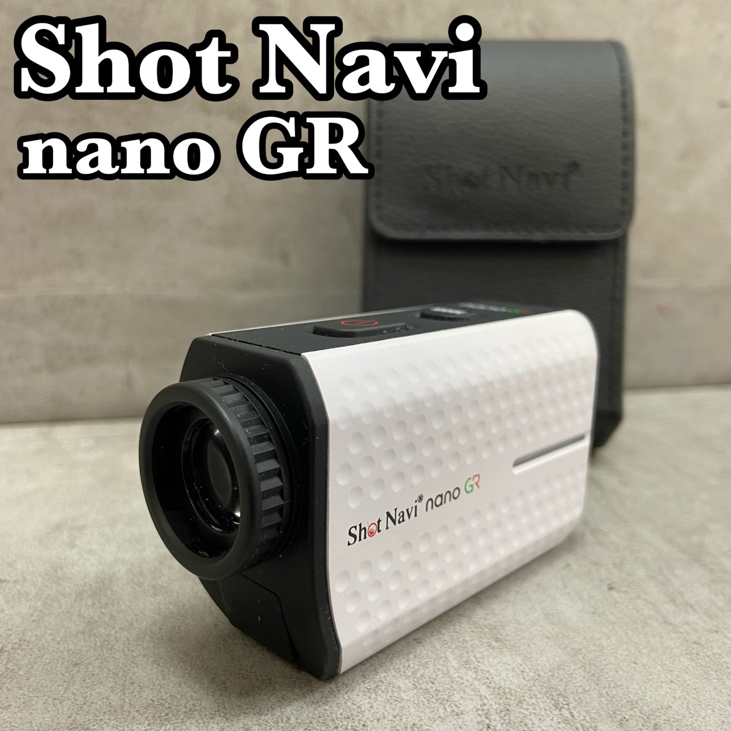 Shot Navi ショットナビ nano GR ゴルフ レーザー距離計 ホワイト 白 ラウンドアクセサリー アイテム